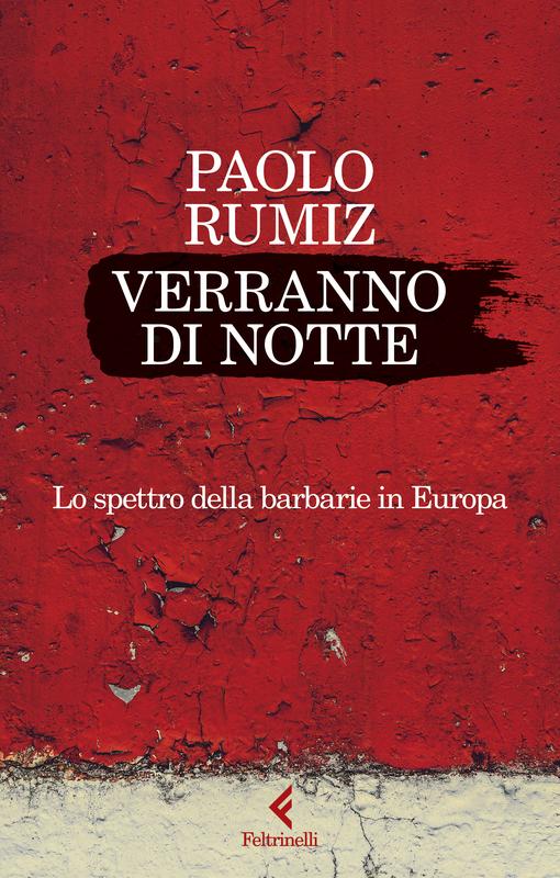 Verranno di notte di Paolo Rumiz