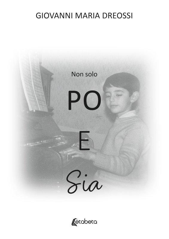 non solo po e sia - Giovanni Maria Dreossi